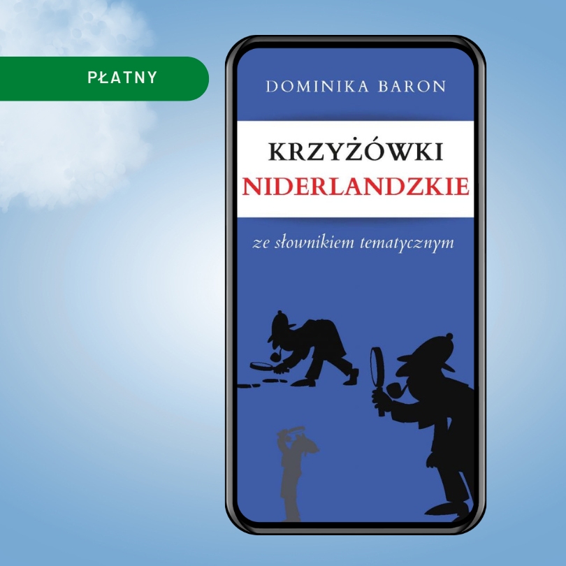 Krzyżowki niderlandzkie. E-book do nauki języka niderlandzkiego